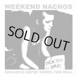 画像: WEEKEND NACHOS / 2004-2016: We're sorry, for real (2cd) Bones brigade
