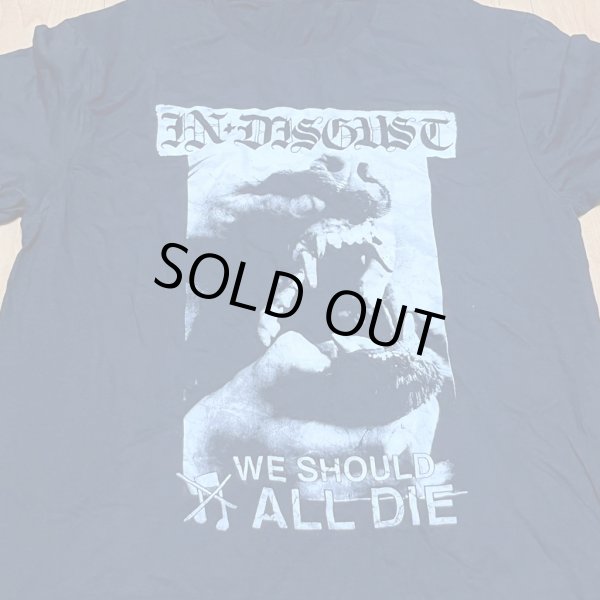 画像2:  IN DISGUST / We should (t-shirt) Rsr 