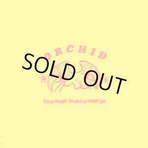 画像: ORCHID / Dance tonight! revolution tomorrow! (10") Ebullition