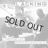 画像: LACKING / Corporate powerviolence (cd) No time