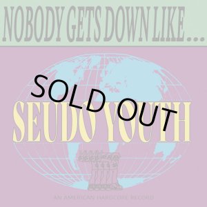画像:   SEUDO YOUTH / Nobody gets down like... (Lp) Going underground  