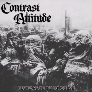 画像: CONTRAST ATTITUDE / Discharge your noise (cd) Why
