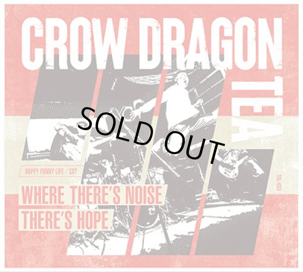 画像1: CROW DRAGON TEA / Where there's noise, there's hope (cd) Thrash on life 