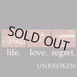 画像: UNBROKEN / Life. love. regret. (cd) Indecision