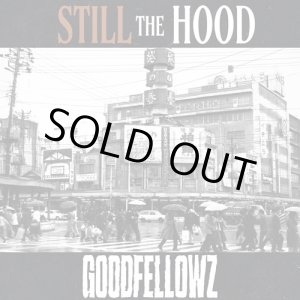 画像: GOODFELLOWZ / Still the hood (cd) Militia inc. 
