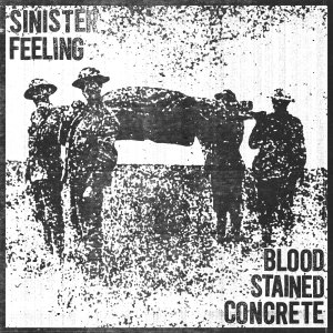画像:  BLOOD STAINED CONCRETE, SINISTER FEELING / Split (7ep) Delayed gratification