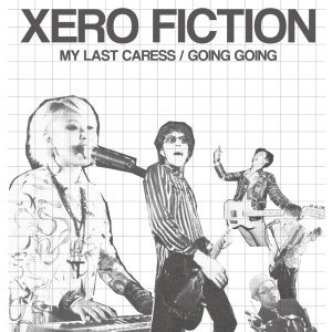 画像: XERO FICTION / My last caress / Going going (7ep) Xero xero