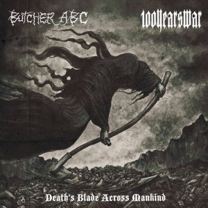画像:  BUTCHER ABC, 100 YEARS WAR / Split -Death's blade across mankind- (cd) Obliteration