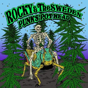 画像:  ■予約商品■ ROCKY&TheSWEDEN / Punks pot head (cd) Break the records