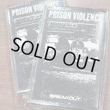画像: PRISON VIOLENCE / Breakout (tape) 625 Thrashcore