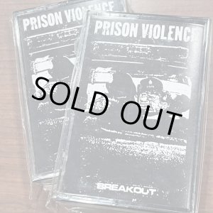 画像: PRISON VIOLENCE / Breakout (tape) 625 Thrashcore