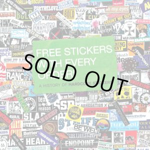 画像: THOMAS RACKOW / Free Stickers With Every Order!: A History Of Hardcore Stickers (book) Iodine