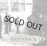 画像: PLUTOCRACY / Off the pigs (Lp) F.o.a.d.  