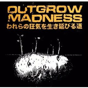 画像: ■予約商品■ OUTGROW MADNESS / われらの狂気を生き延びる道 (Lp) 625 