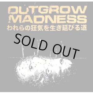 画像: OUTGROW MADNESS / われらの狂気を生き延びる道 (Lp) 625