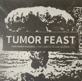 画像: ■予約商品■ TUMOR FEAST / Too many humans collection (7ep) 625 