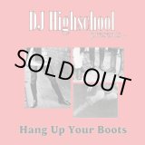 画像: DJ HIGHSCHOOL / Hang up your boots (cd) Seminishukei 