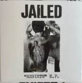 画像: JAILED / Rebirth (7ep) Carnalismo