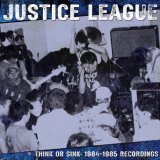 画像: ■予約商品■ JUSTICE LEAGUE / Think or sink: 1984-1985 recordings (Lp) Indecision  