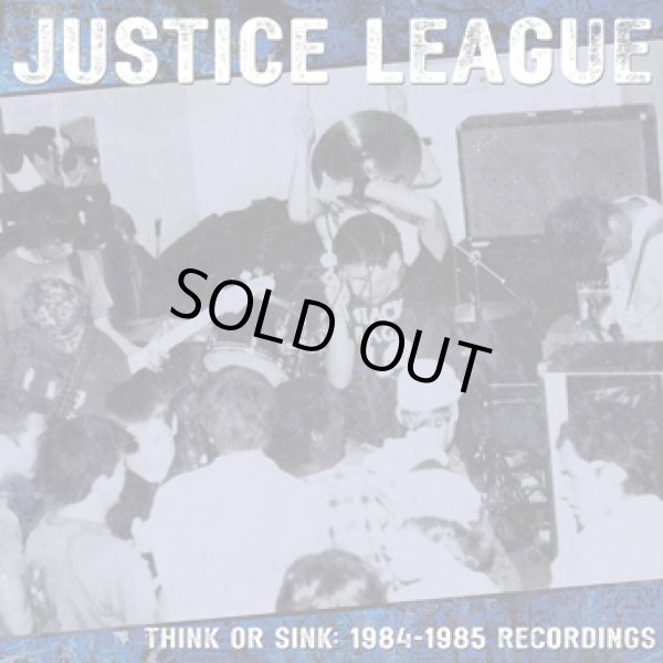 画像1: JUSTICE LEAGUE / Think or sink: 1984-1985 recordings (Lp) Indecision  