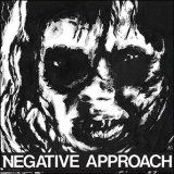 画像: NEGATIVE APPROACH / st (7ep) Touch and go
