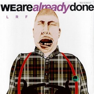 画像: LRF / We are already done (cd) Realdeal