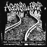 画像: AGONAL GASP / Mad screaming hysterical revenge (cd) Self  