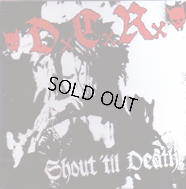 画像1: DxCxRx / Shout 'til Death (cd) 半田商会