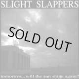 画像: SLIGHT SLAPPERS / tomorrow... will the sun shine again? (cd) HG FACT