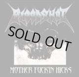 画像: BLOODSHOT / MOTHER FUCK'IN HICKS CDEP (CD)