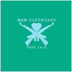画像: MAN OVERBOARD / Real Talk (cd) Ice grill$