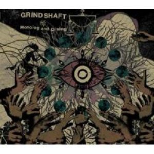 画像: GRIND SHAFT / Monolog And Dialog (cd) MINDSHOCKING RECORDS