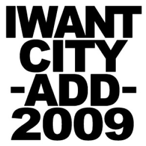 画像: I WANT CITY / add 2009 (cd) Chaotic noise