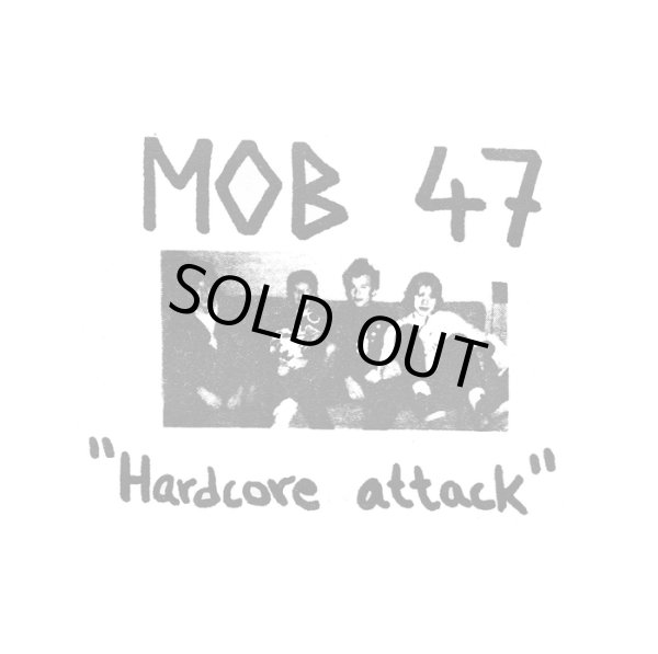 画像1: MOB47 / hardcore attack (7ep) Hardcore survives