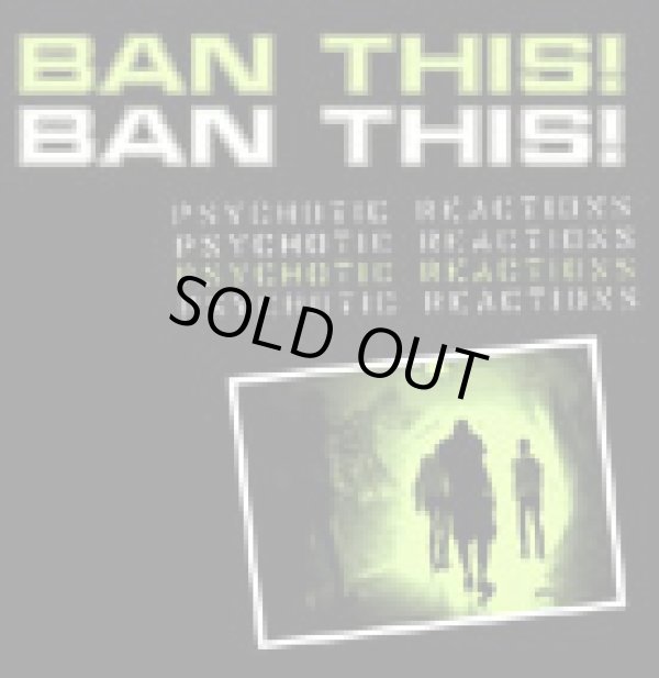 画像1: BAN THIS! / PSYCHOTIC REACTIONS (cd) Agipunk