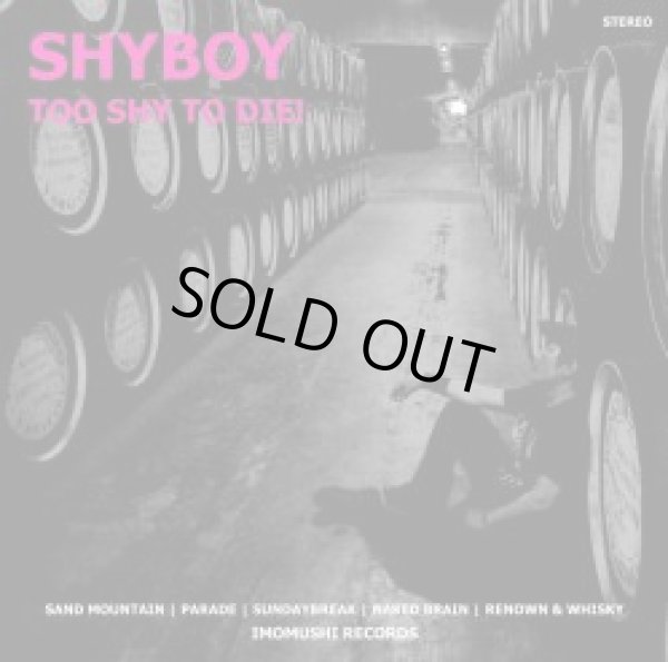 画像1: SHYBOY / Too Shy To Die! (10") Imomushi