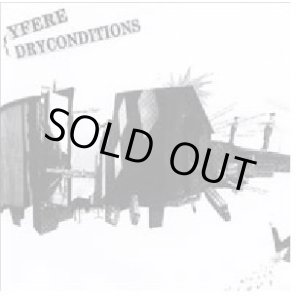 画像: YFERE, DRYCONDITIONS / split (7ep) Ape must not kill ape
