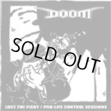 画像: DOOM / LOST THE FIGHT + PRO-LIFE CONTROL SESSIONS (cd) Agipunk