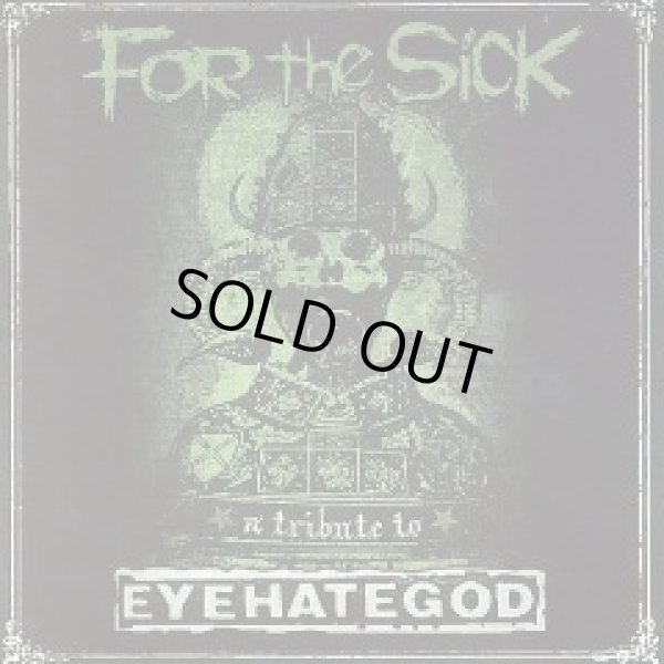 画像1: V.A / TRIBUTE TO EYEHATEGOD -For the Sick- (2cd) Emetic