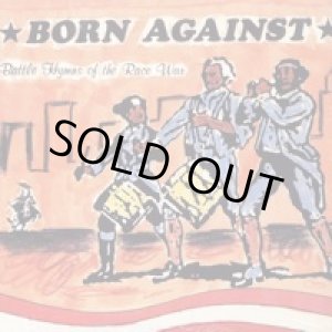 画像: BORN AGAINST / Battle Hymns Of The Race War (LP) Prank