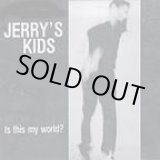画像: JERRY'S KIDS / Is This My World? (cd) Taang! Records