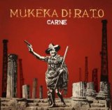 画像: MUKEKA DI RATO / CARNE (cd) MCR company