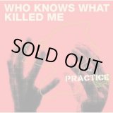 画像: THE PRACTICE / Who Knows What Killed Me (cd) DIWPHALANX