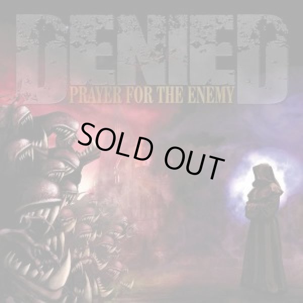画像1: DENIED / Prayer for the enemy (cd) Filled with hate