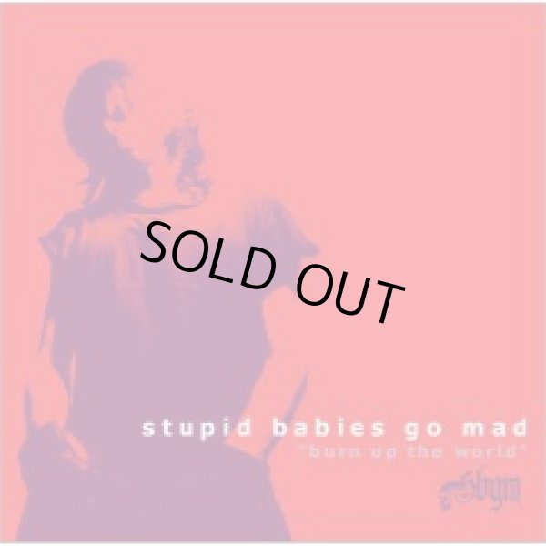 画像1: STUPID BABIES GO MAD / burn up the world (cd) Diwphalanx