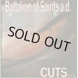 画像: BATTALION OF SAINTS A.D. / cuts... (cd) taang!