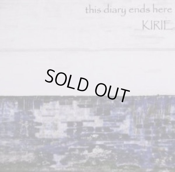 画像1: KIRIE / this diary ends here (cdr) Self 