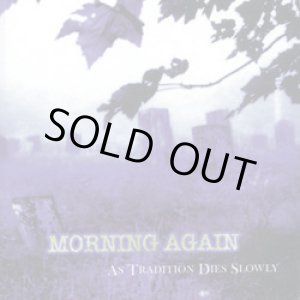 画像: MORNING AGAIN / As tradition dies slowly (Lp) Revelation