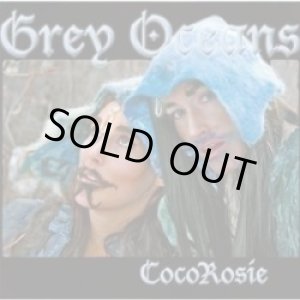 画像: COCOROSIE / Grey Oceans (cd) Contrarede 