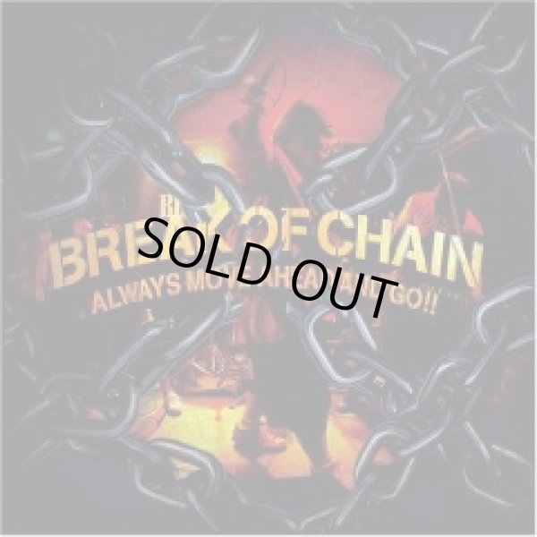 画像1: BREAK OF CHAIN / Always Move Ahead And Go (cd) Straight up